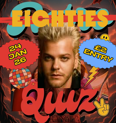 Eighties Quiz - 24/01/26
